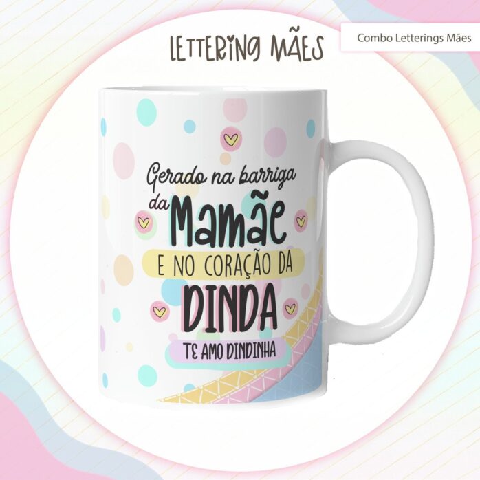Pack Lettering Artes Canecas Dia das Mães