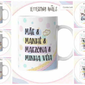 Pack Lettering Artes Canecas Dia das Mães