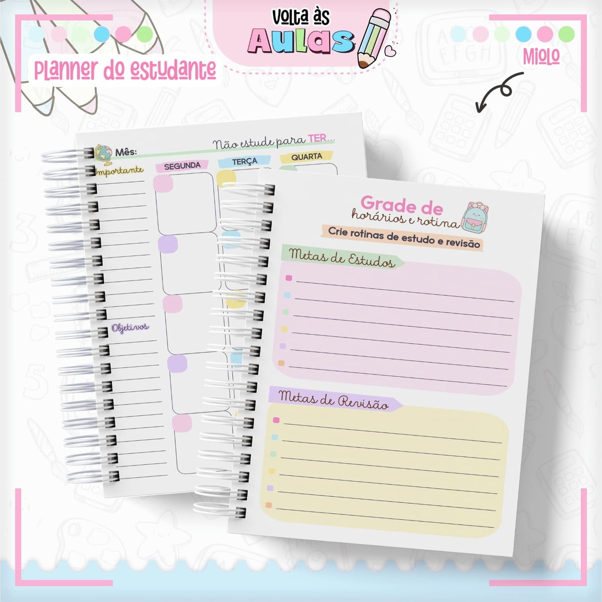 Planner Estudante Feminino Kawaii para Imprimir e Encadernar 2 Planners digitais abertos para estudantes, exibindo páginas de planejamento diário e metas.