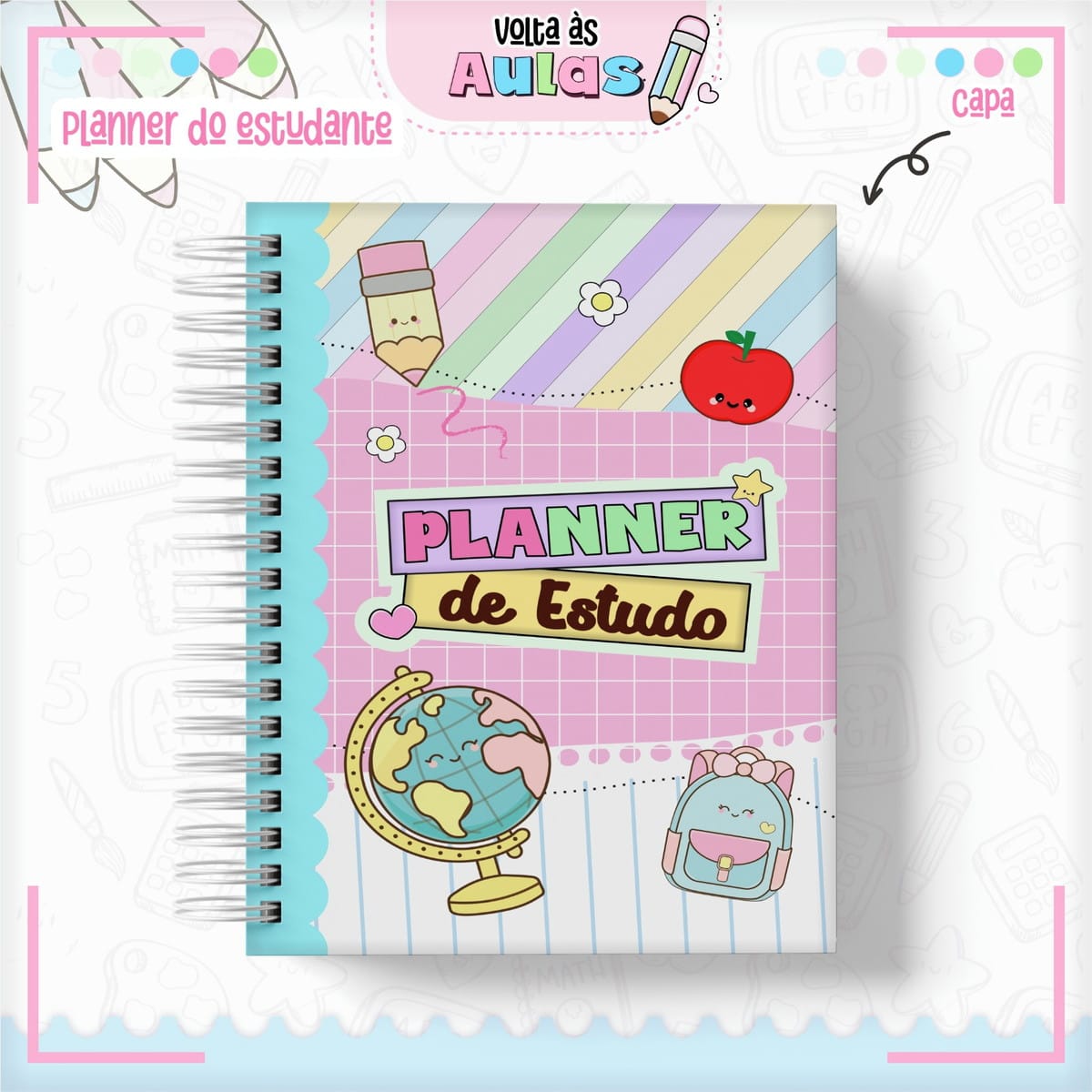 Planner Estudante Feminino Kawaii para Imprimir e Encadernar 1 Capa digital de planner de estudo com ilustrações de lápis, maçã, globo e mochila.