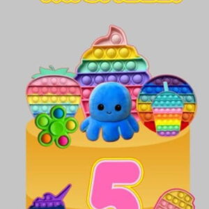 Topo de bolo colorido com tema de brinquedos sensoriais e o número cinco